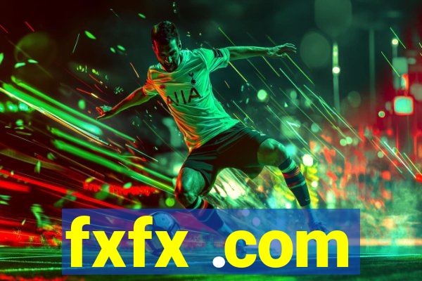 fxfx .com